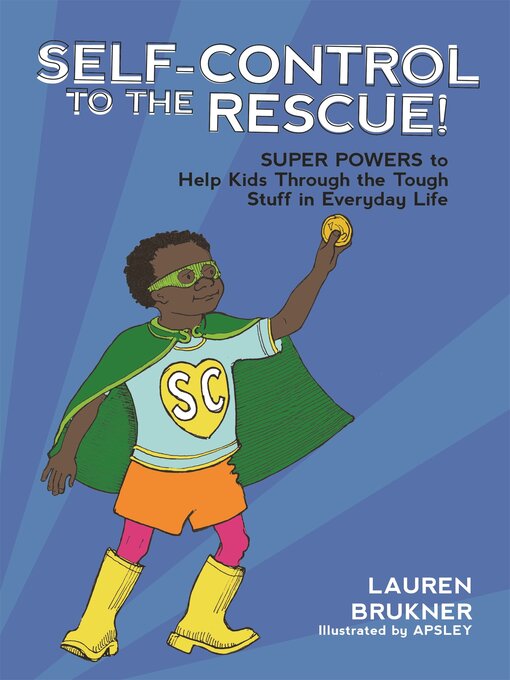 Title details for Self-Control to the Rescue! by Lauren Brukner - Wait list